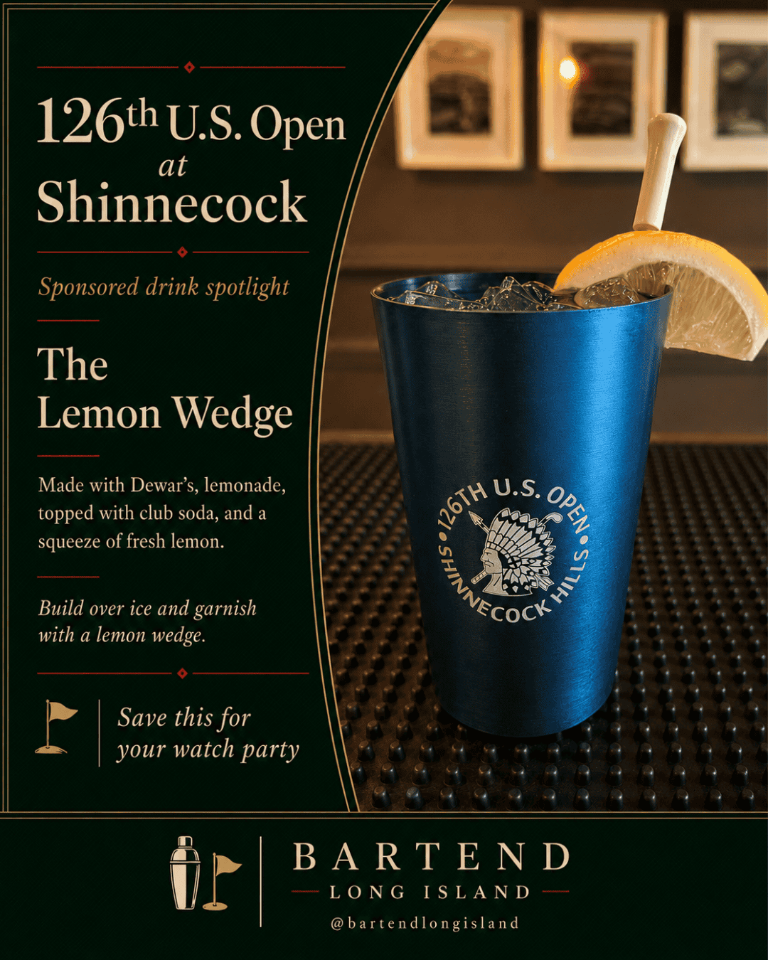 The Lemon Wedge Dewar’s lemonade highball inspired by the U.S. Open at Shinnecock